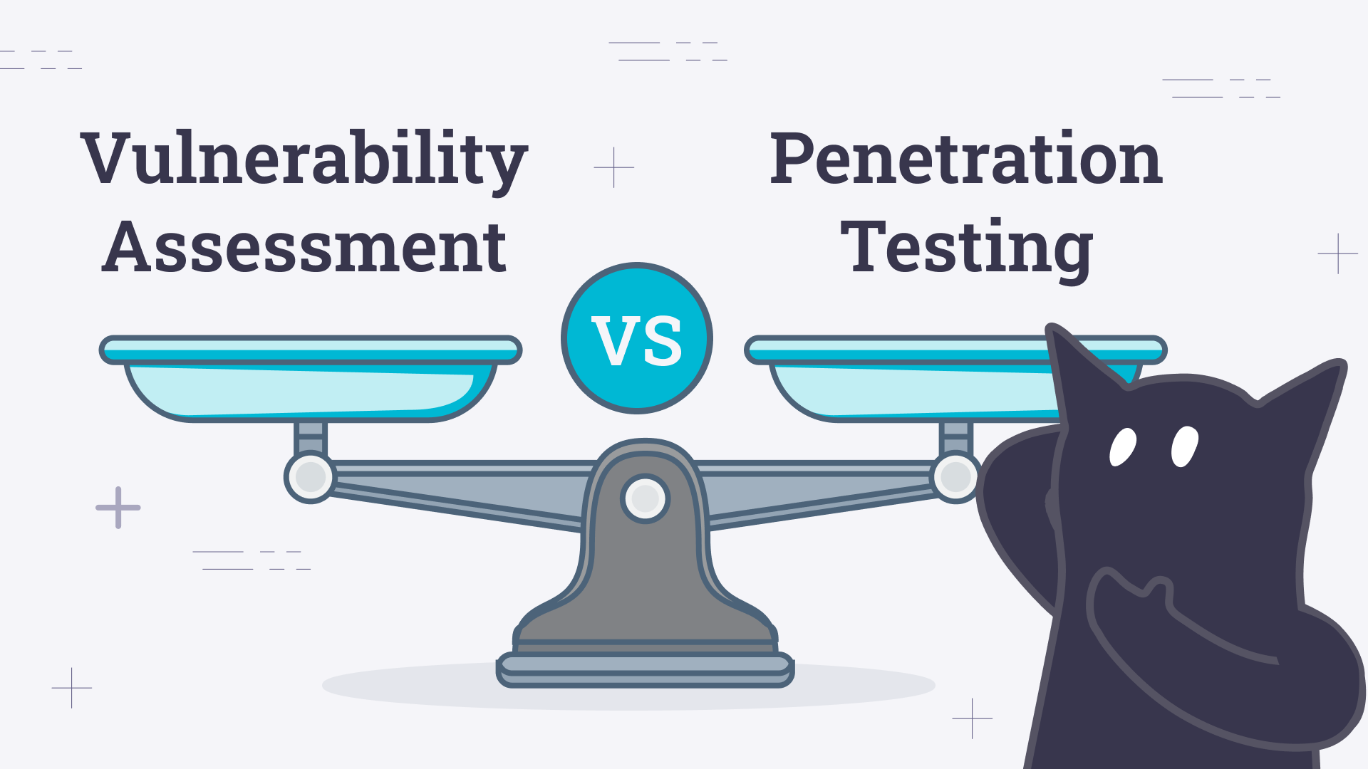 Vulnerability assessment or Penetration testing: what to choose?