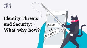 Identity Threats and Security: What-why-how?