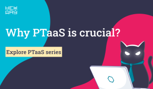 Why PTaaS is Crucial for Modern Cybersecurity?