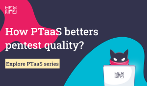 Why PTaaS is Evolving the Level of Pentest Quality?